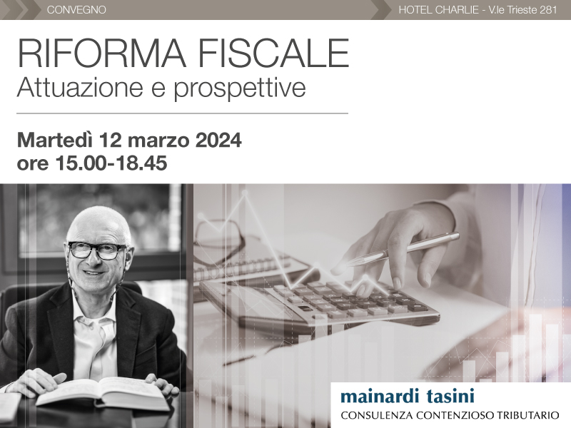 RIFORMA FISCALE: ATTUAZIONE E PROSPETTIVE.